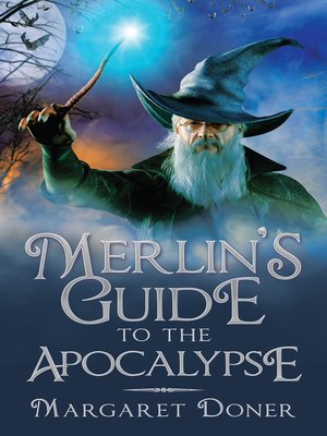 cover image of Merlin's Guide to the Apocalypse